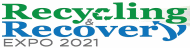 Recycling & Recovery Expo 2021