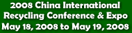 2008 China International Recycling Conference & Expo