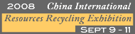 2008 China International Resources Recycling Exhibition