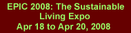 EPIC 2008: The Sustainable Living Expo