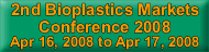 2nd Bioplastics Markets Conference 2008