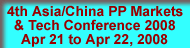 4th Asia/China PP Markets & Tech Conference 2008
