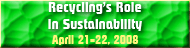 GRC 2008 Semi-Annual Training Meeting Recycling's Role in Sustainability