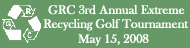 GRC 3rd Annual Extreme Recycling Golf Tournament