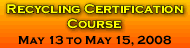 Recycling Certification Course