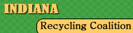 Indiana Recycling Coalitions 19th Annual Conference and Exhibition