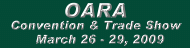 2009 OARA Convention & Trade Show