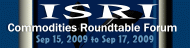 ISRI Commodities Roundtable Forum