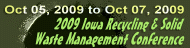 2009 Iowa Recycling & Solid Waste Management Conference